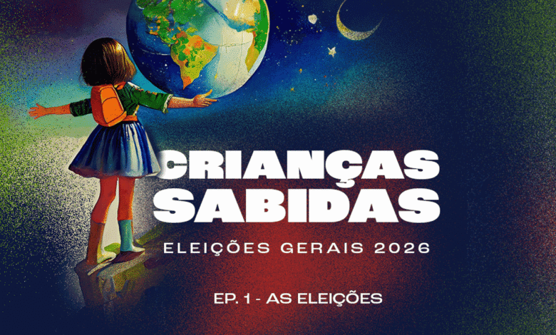 Podcast Crianças Sabidas volta para discutir as Eleições Gerais 2026